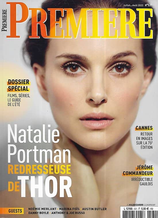 PREMIERE n°531 juillet-août 2022  Natalie Portman "Thor: Love and Thunder"/ Cannes portfolio/ Guide films & séries de l'été/ Jérôme Commandeur