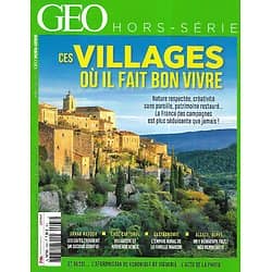 GEO n°38H juillet-août 2022  Ces villages où il fait bon vivre: La France des campagnes séduit