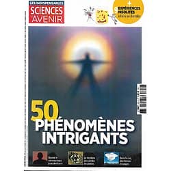 SCIENCES ET AVENIR n°210H juillet-septembre 2022  50 phénomènes intrigants + expériences insolites