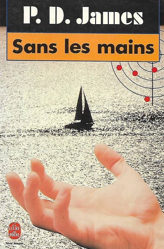 "Sans les mains" P.D. James/ Très bon état/ 1990/ Livre poche  