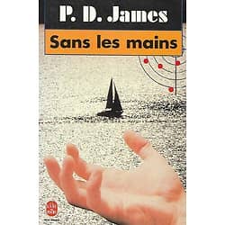 "Sans les mains" P.D. James/ Très bon état/ 1990/ Livre poche  