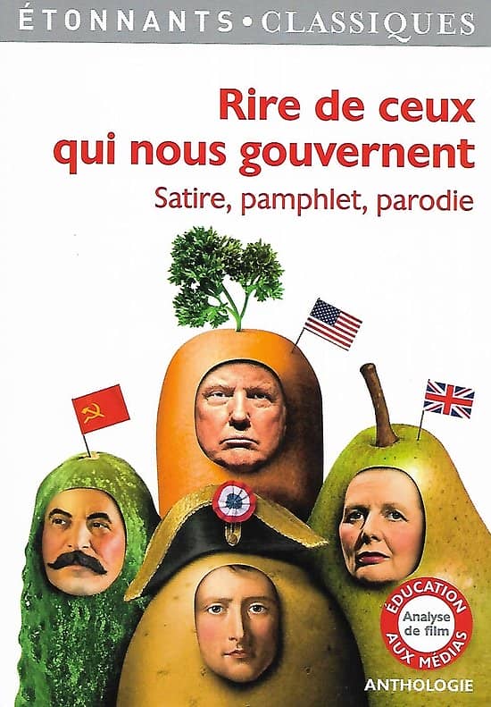 "Rire de ceux qui nous gouvernent" Satire, pamphlet, parodie/ Etonnants Classiques GF/ Très bon état/ Livre poche 