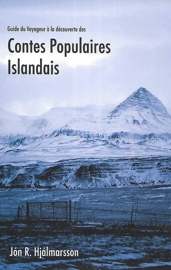 "Guide du Voyageur à la découverte des Contes Populaires Islandais" Jón R. Hjálmarsson/ Très bon état/ 2014/ Livre broché