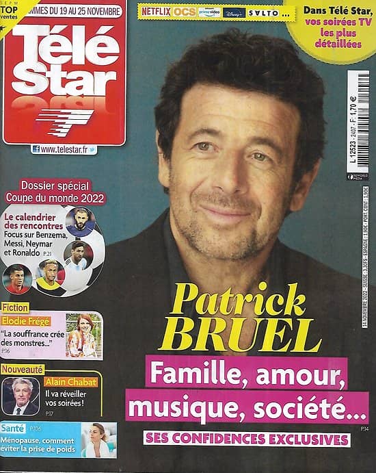 TELE STAR n°2407 19/11/2022  Patrick Bruel, confidences exclusives/ Football: Coupe du monde/ Elodie Frégé/ Alain Chabat/ Laura Smet