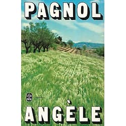 "Angèle" Marcel Pagnol/ Bon état/ 1970/ Le Livre de Poche 
