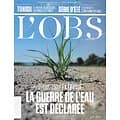 L'OBS n°3015 21/07/2022  Sécheresse en France: La guerre de l'eau est déclarée/ Tunisie: la dérive de Saïed/ Moss & Doherty/ L'égyptofolie/ Les saveurs du futur