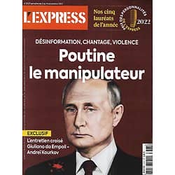 L'EXPRESS n°3727 08/12/2022  Poutine, le manipulateur/ Entretien Empoli-Kourkov/ Dividende salarié/ Exclusif: Kretinsky/ Duminil-Copin, la boss des maths