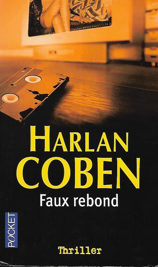 "Faux rebond" Harlan Coben/ Bon état d'usage/ 2008/ Livre poche 