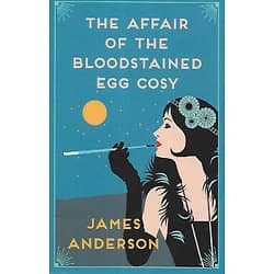 "The Affair of The Bloodstained Egg Cosy" James Anderson/ Très bon état/ 2021/ Livre broché