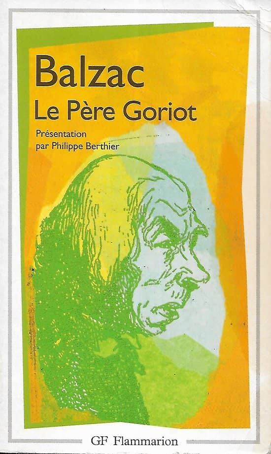 "Le père Goriot" Honoré de Balzac/ Bon état d'usage/ GF Flammarion/ Livre poche