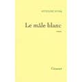 "Le mâle blanc" Stéphane Denis/ Excellent état/ 2020/ Livre poche