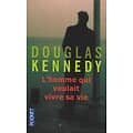 "L'homme qui voulait vivre sa vie" Douglas Kennedy/ Bon état/ 2014/ Livre poche