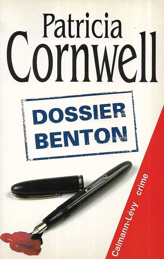 "Dossier Benton" Patricia Cornwell/ Bon état/ 2001/ Livre broché