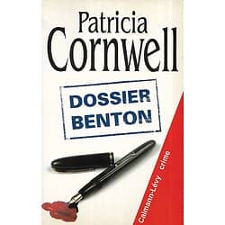 "Dossier Benton" Patricia Cornwell/ Bon état/ 2001/ Livre broché