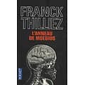 "L'anneau de Moebius" Franck Thilliez/ Très bon état/ 2012/ Livre poche 
