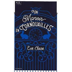 "Un manoir en Cornouailles" Eve Chase/ Très bon état/ 2018/ Livre broché