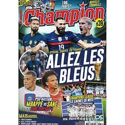 CHAMPION n°39 nov.-déc.2022 Spécial Equipe de France: allez les Bleus! Griezmann, Mbappé, Benzema/ Champions League/ Europa League/ Ligue 1