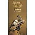 "Salina, les trois exils" Laurent Gaudé/ Bon état/ 2020/ Livre broché