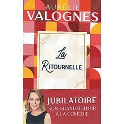 "La ritournelle" Aurélie Valognes/ Très bon état/ 2022/ Livre broché