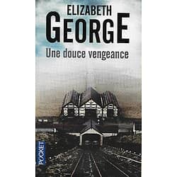 "Une douce vengeance" Elizabeth George/ Etat correct/ 2010/ Livre poche 