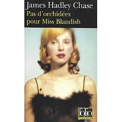 "Pas d'orchidées pour Miss Blandish" James Hadley Chase/ Bon état/ 2007/ Livre poche