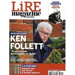 LIRE MAGAZINE LITTERAIRE n°502 novembre 2021  Ken Follett, entretien exclusif/ Dossier anniversaire: Patricia Highsmith/ Enquête: La Pléiade