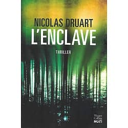 "L'enclave" Nicolas Druart/ Très bon état/ 2021/ Livre broché