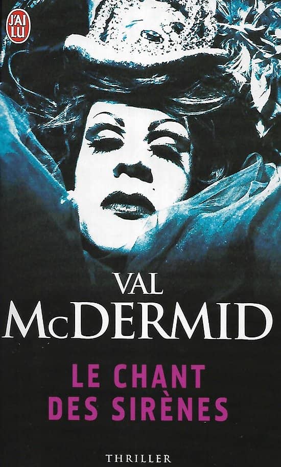 "Le chant des sirènes" Val McDermid/ Bon état d'usage/ 2008/ Livre poche
