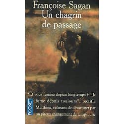 "Un chagrin de passage" Françoise Sagan/ Bon état/ 1996/ Livre poche 