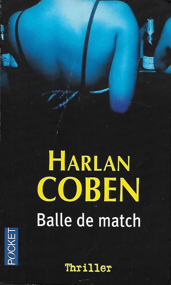"Balle de match" Harlan Coben/ Etat d'usage-correct/ 2007/ Livre poche  