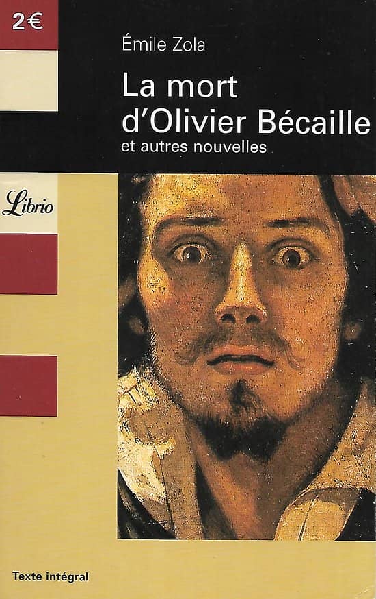 "La mort d'Olivier Bécaille et autres nouvelles" Zola/ Bon état d'usage/ 2006/ Livre poche