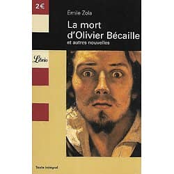 "La mort d'Olivier Bécaille et autres nouvelles" Zola/ Bon état d'usage/ 2006/ Livre poche
