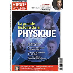 SCIENCES ET AVENIR n°212H janv.-fév. 2023  La grande histoire de la physique/ Entretiens avec Carlo Rovelli & Alain Aspect