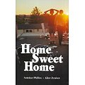 "Home Sweet Home" Alice Zeniter & Antoine Philias/ très bon état/ 2020/ Livre broché