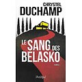 "Le sang des Belasko" Chrystel Duchamp/ Très bon état/ 2021/ Livre broché
