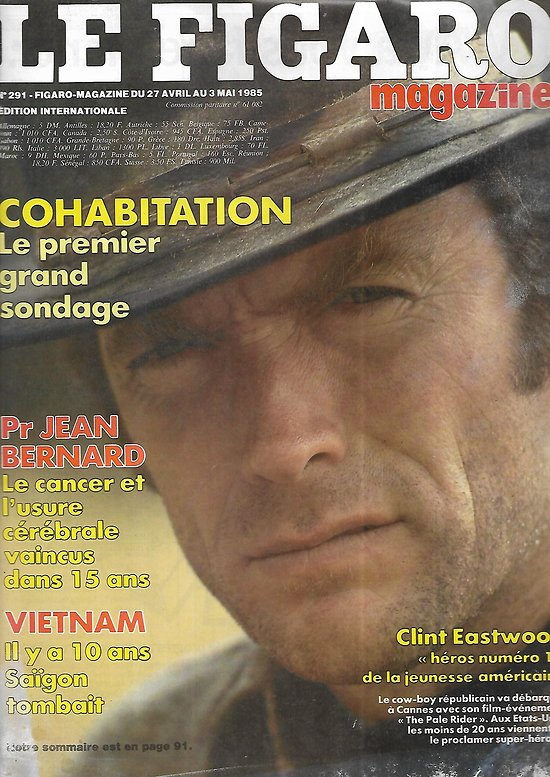 LE FIGARO MAGAZINE n°291 27/04/1985 Clint Eastwood, héros n°1/ Fin de guerre du Vietnam/ Sous-marin Nautile/ Anthony Delon