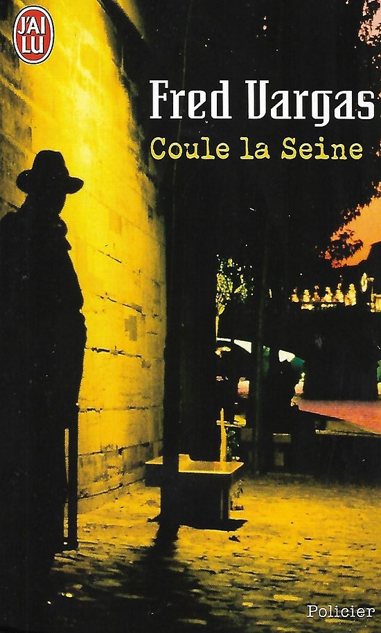 "Coule la Seine" (Nouvelles) Fred Vargas/ Bon état/ 2004/ Livre poche