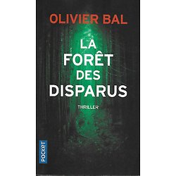 "La forêt des disparus" Olivier Bal/ Excellent état/ 2022/ Livre poche 