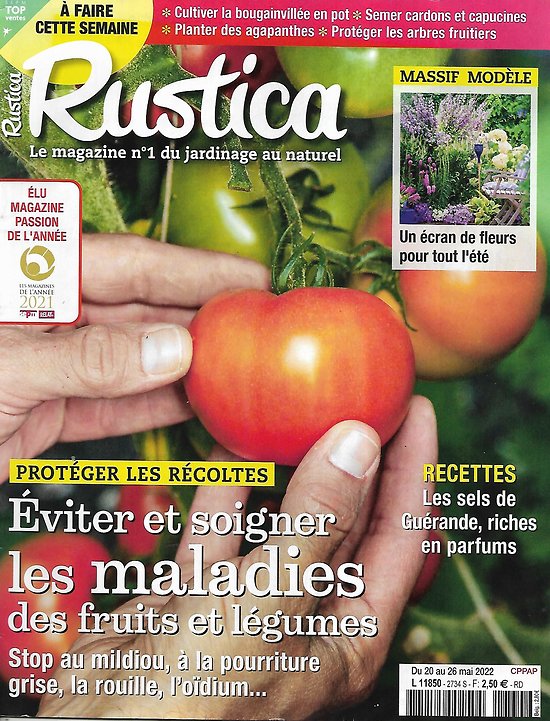 RUSTICA n°2734 20/05/2022  Eviter et soigner les maladies des fruits et légumes/ Les agaves/ Sels de Guérande/ Astro jardin: Gémeaux