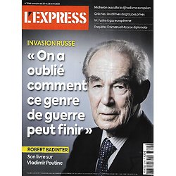 L'EXPRESS n°3746 20/04/2023  Invasion russe: "On a oublié comment ce genre de guerre peut finir" Robert Badinter/ Macron diplomate/ Crèches , la dérive/ Cimetières de CO²