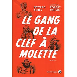 "Le gang de la clef à molette" Edward Abbey/ Americana Gallmeister/ Très bon état/ 2019/ Livre broché avec jaquette