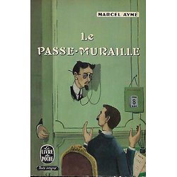 "Le passe-muraille" Marcel Aymé/ Etat d'usage/ 1965/ Livre poche