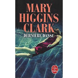 "Dernière danse" Mary Higgins Clark/ Très bon état/ 2020/ Livre poche
