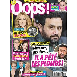 OOPS! n°215 04/03/2016  Cyril Hanouna/ Céline Dion/ Brangelina/ Les Oscars 2016/ Miley Cyrus/ Shannen Doherty/ Florence Foresti