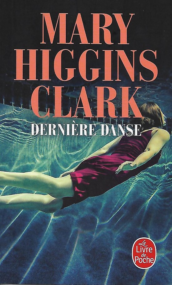 "Dernière danse" Mary Higgins Clark/ Très bon état/ 2020/ Livre poche 
