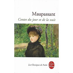 "Contes du jour et de la nuit" Maupassant/ Bon état/ 2014/ Le Livre de poche 