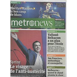 METRO NEWS n°2733 23/01/2015  Syriza, le visage de l'anti-austérité/ Marilyn Manson/ San Francisco/ Open/ Plan pour l'école