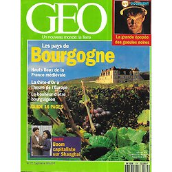 GEO n°175 septembre 1993  Les pays de Bourgogne/ Epopée des gueules noires/ Le boom de Shangai/ Le Maroc au gré des vents
