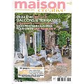 MAISON CREATIVE n°99 mai-juin 2017  Spécial balcons & terrasses/ Des intérieurs ouverts sur l'extérieur/ Rénovation: Cuisine d'été, plage de piscine