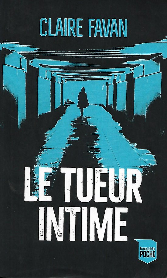 "Le tueur intime" Claire Favan/ Bon état/ 2020/ Livre poche 